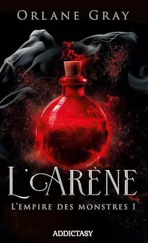 L'Arène: L'Empire des monstres Tome 1