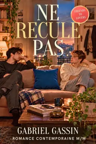 NE RECULE PAS: Romance Contemporaine M/M