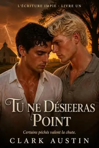 Tu ne désireras point (L'Écriture impie t. 1)
