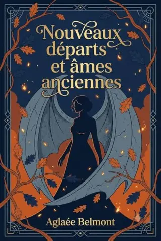 Nouveaux départs et âmes anciennes