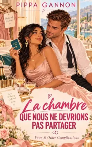 La chambre que nous ne devrions pas partager (Vœux et autres complications t. 2)