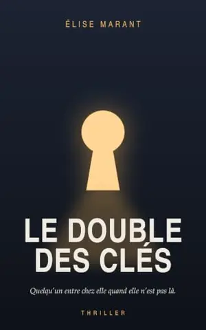 Le Double des clés: Thriller psychologique