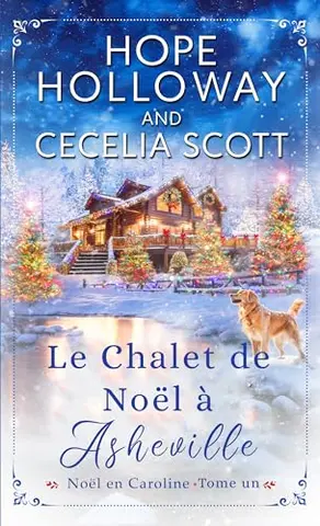 Le Chalet de Noël à Asheville (Noël en Caroline t. 1)