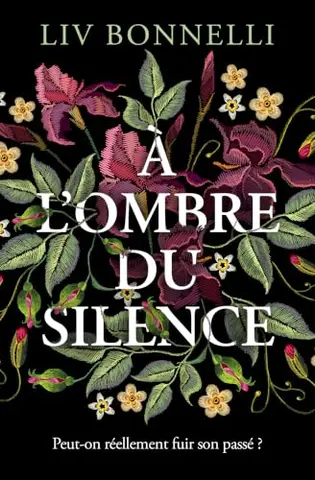 À L'ombre du Silence : Un suspense psychologique entre secrets de famille et vérités enfouies