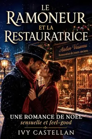 Le ramoneur et la restauratrice: Une romance de Noel sensuelle et feel-good