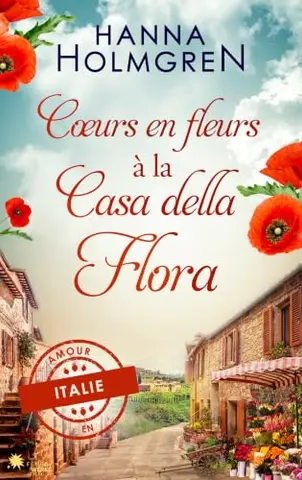Cœurs en fleurs à la Casa della Flora (Amour en Italie t. 3)