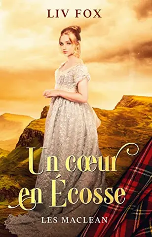 Un Cœur en Écosse