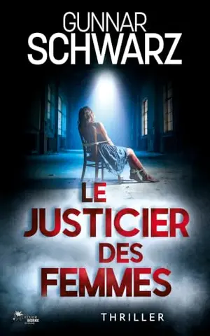 Le justicier des femmes (Bajetzky et Kuper - Thriller t. 5)