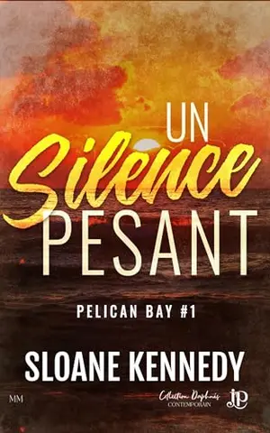 Un silence pesant: Pelican Bay #1