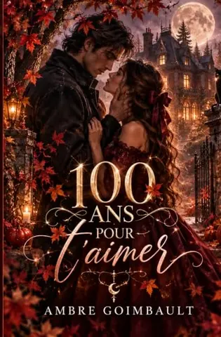 100 ans pour t'aimer