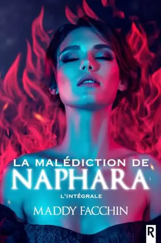 La malédiction de Naphara: L'intégrale