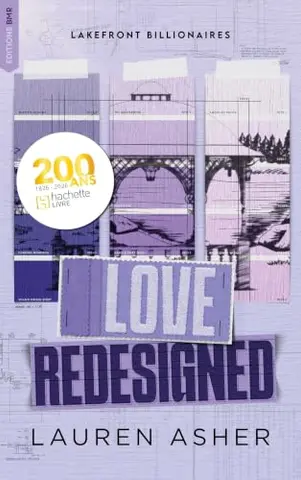 Love Redesigned - Lakefront Billionaires Tome 1: La nouvelle série de Lauren Asher, autrice de The Fine Print