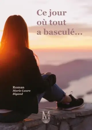 Ce jour où tout a basculé...