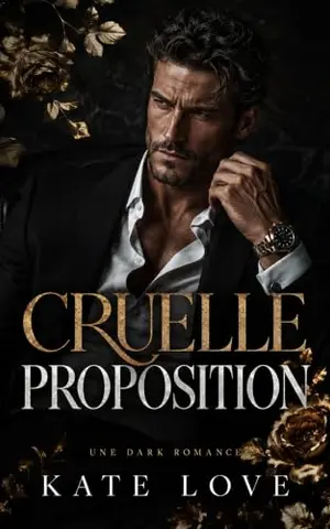 Cruelle proposition: Une nuit avec le père de mon ex-mari