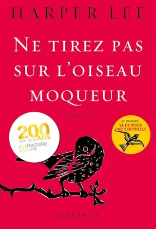 Ne tirez pas sur l'oiseau moqueur: roman traduit de l'anglais (Etats-Unis) par Isabelle Stoïanov