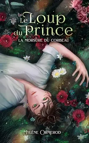 Le loup du prince - Tome 1: La morsure du corbeau