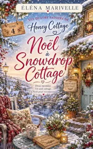 Les Quatre Saisons de Honey Cottage : Noël à Snowdrop Cottage